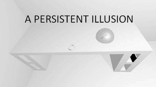 A Persistent Illusision