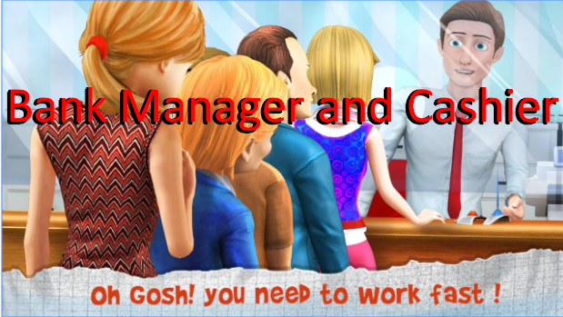 bank manager and cashier