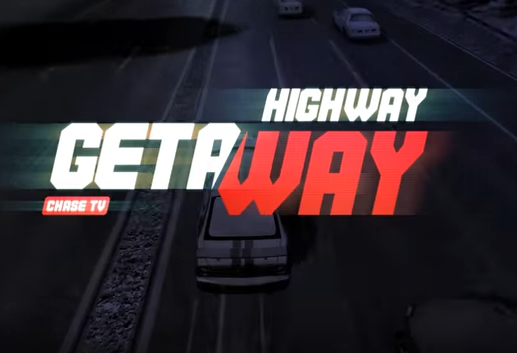 highway getaway chase tv