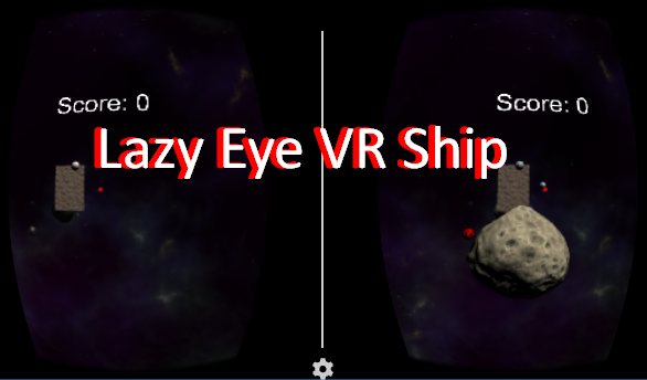 lazy eye vr Ship