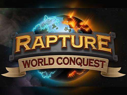 Rapture World Conquest