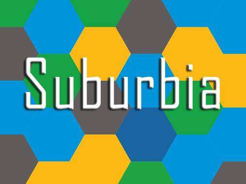 Suburbia for Android Tablets