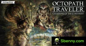 Octopath Traveler 评论：大陆的冠军：在 Orsterra 的世界中踏上独特的冒险之旅