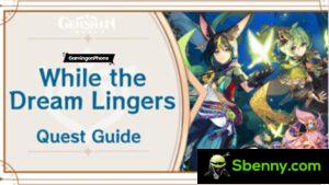 Genshin Impact: While the dream lingers Guide and tips for world missions