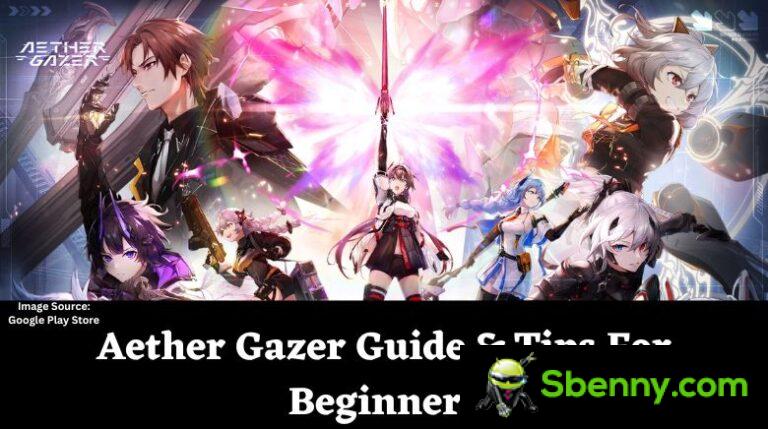 Guide Aether Gazer et conseils pour les débutants [mai 2023]