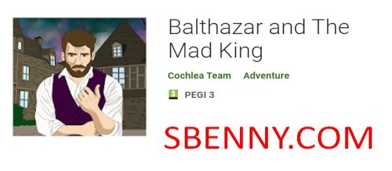 balthazar and the mad king