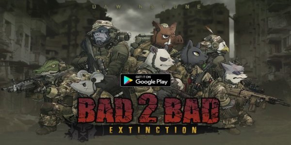BAD 2 BAD: EXTINCTION