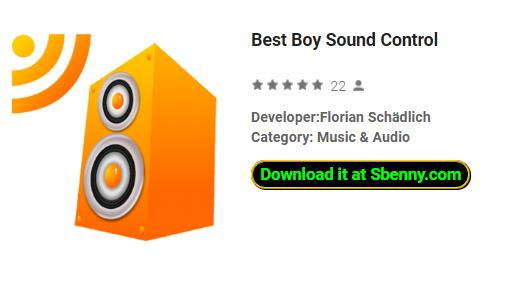 best boy sound control