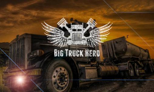 conductor de camión héroe camión grande