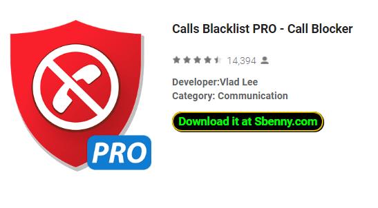appelle blacklist pro bloqueur d'appel