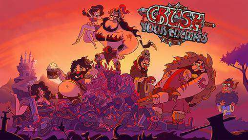 crush your enemies
