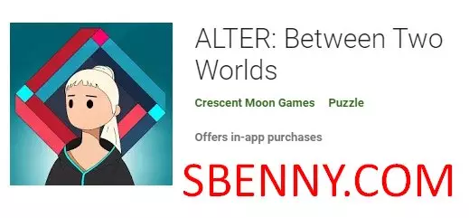 alter between two worlds