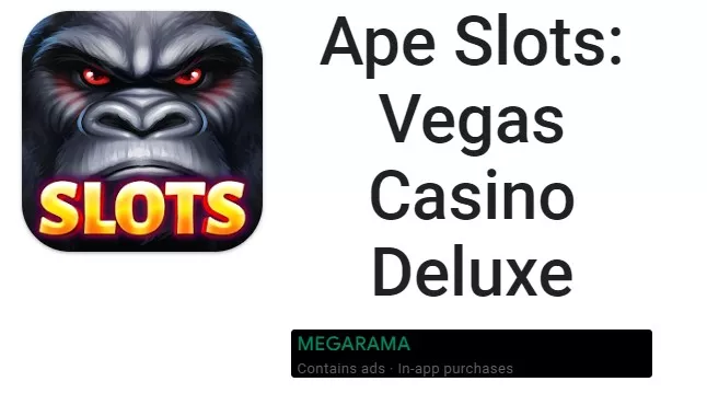  Ape Slots: Vegas Casino Deluxe
