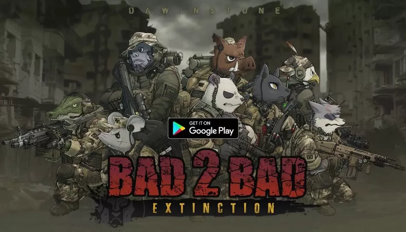  BAD 2 BAD: EXTINCTION