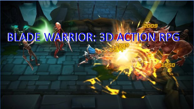  BLADE WARRIOR: 3D ACTION RPG