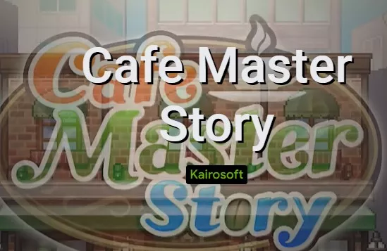 cafe master story