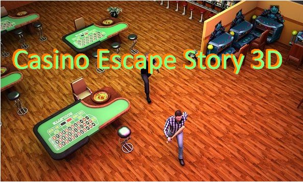  Casino Escape Story 3D