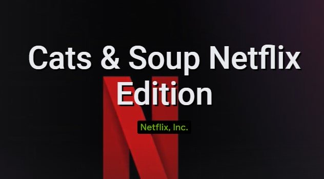  Cats & Soup Netflix Edition