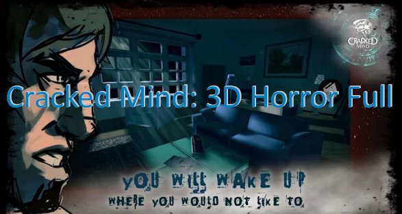  Cracked Mind: 3D Horror Full APK