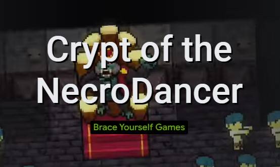 crypt of the necrodancer