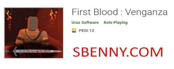 first blood venganza