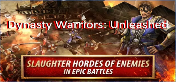 dynasty warriors unleashed