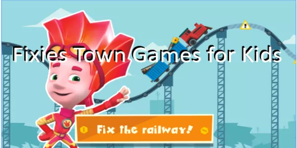fixies town games for kids