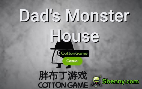 la maison du monstre de papa