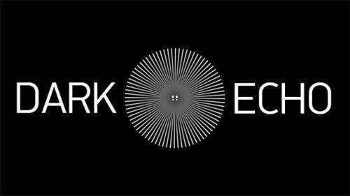 Dark Echo