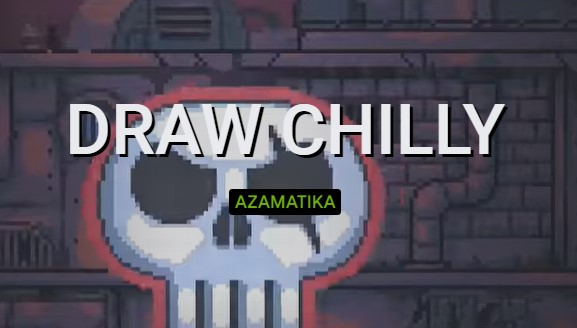 draw chilly
