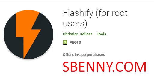flashify pour les utilisateurs root