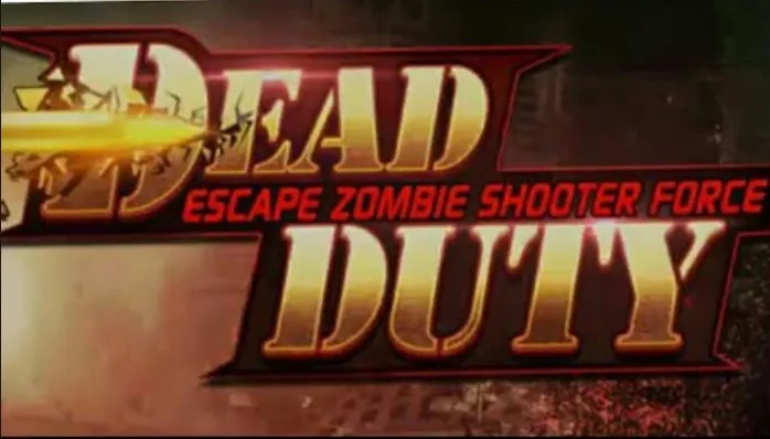  Dead Duty : Escape Zombie Force