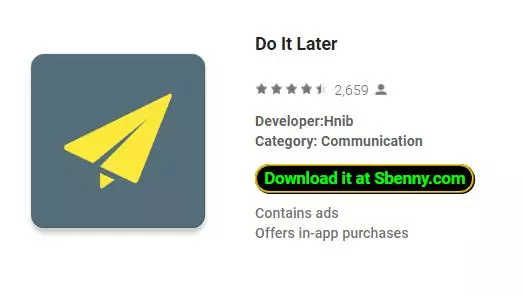 do it later
