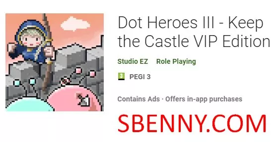  Dot Heroes III - Keep the Castle VIP Edition APK