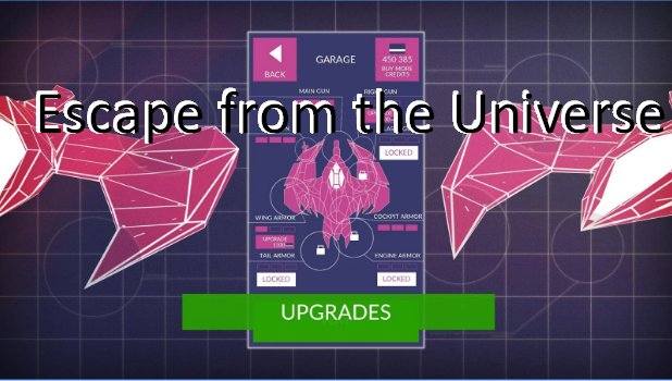  Escape from the Universe
