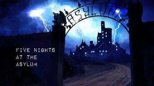 Five Nights at the Asylum