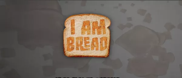 I am bread