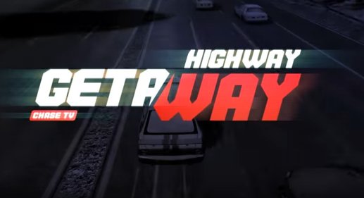 highway getaway chase tv