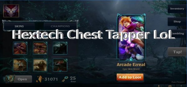 hextech chest tapper lol