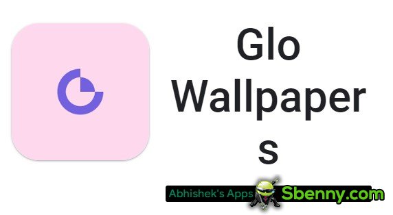 glo wallpapers