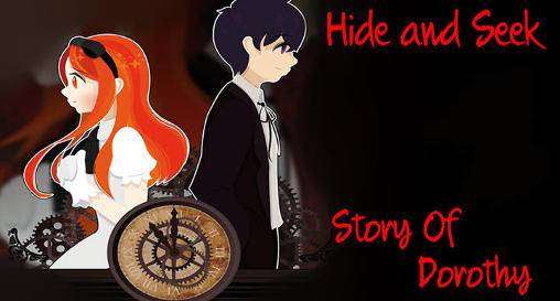 HideAndSeek[Story of Dorothy]