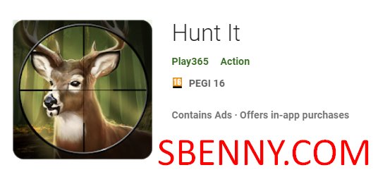 hunt it