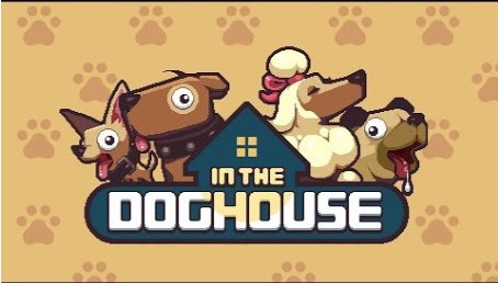 in the dog house