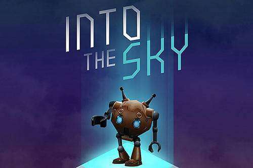 into the sky