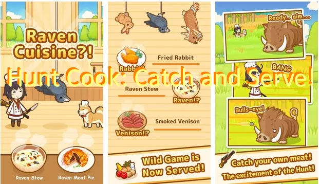  Hunt Cook: Catch and Serve!