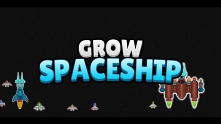grow spaceship galaxy battle