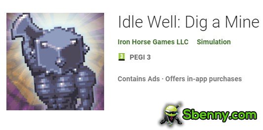 idle well dig a mine