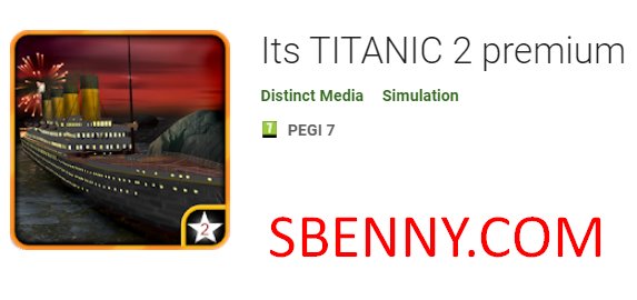  Its TITANIC 2 premium APK