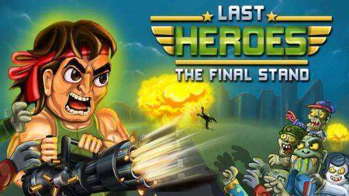 Últimos Héroes - El Final Stand