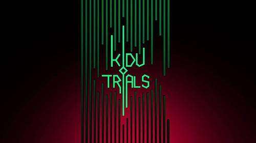 kidu trials